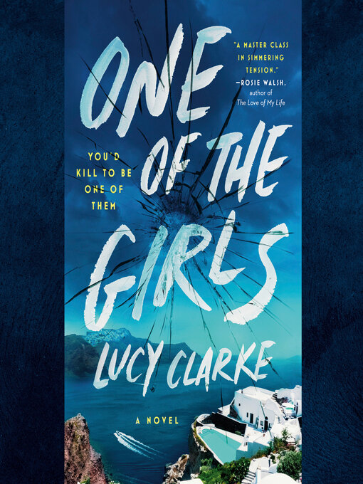 Title details for One of the Girls by Lucy Clarke - Wait list